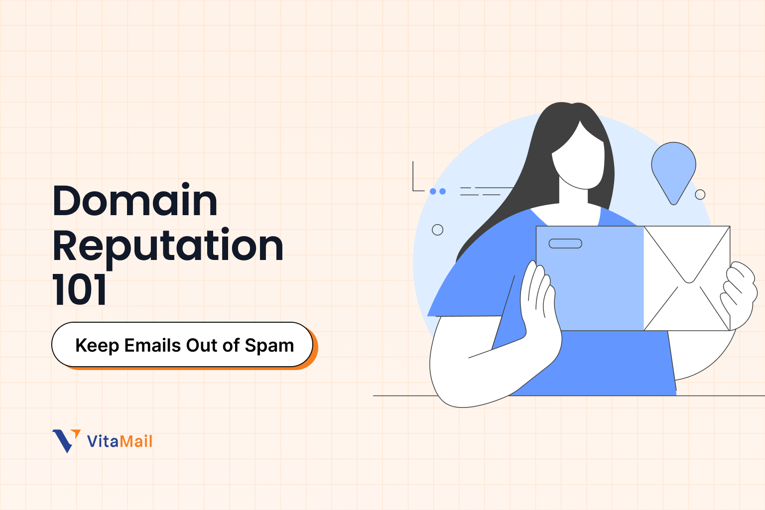Domain Reputation 101: Tips to Keep Your Emails Out of Spam