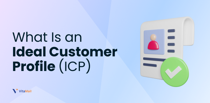 What Is an Ideal Customer Profile (ICP)? Definition, Examples & Template