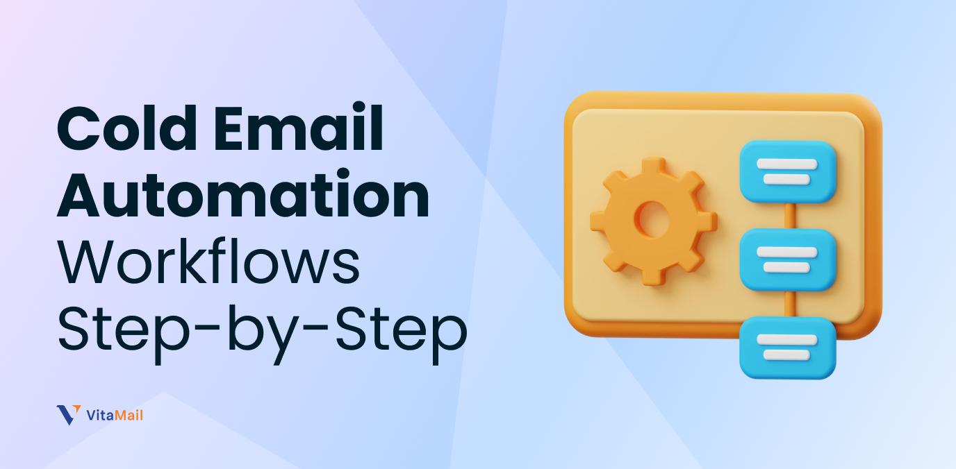 Cold Email Automation Workflows(Step-by-Step) 