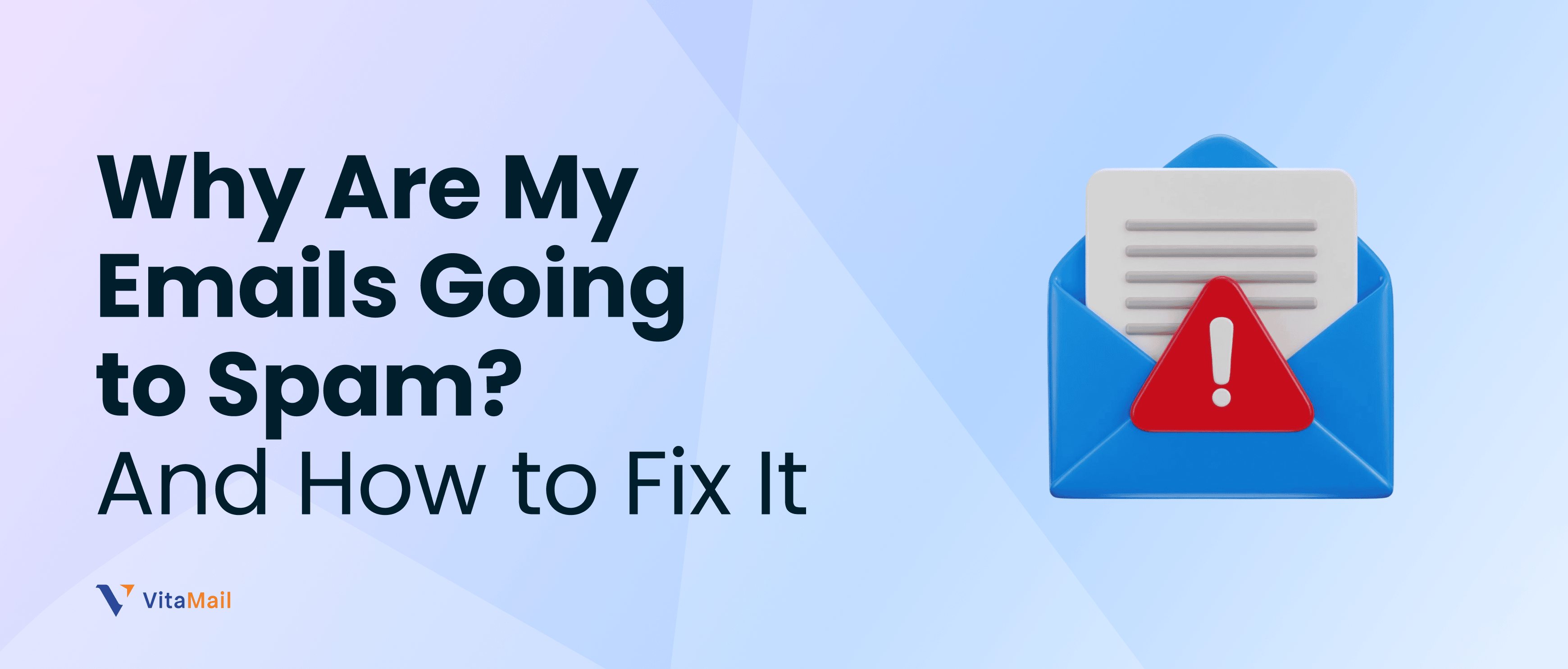 Why Are My Emails Going to Spam? (And How to Fix It) 