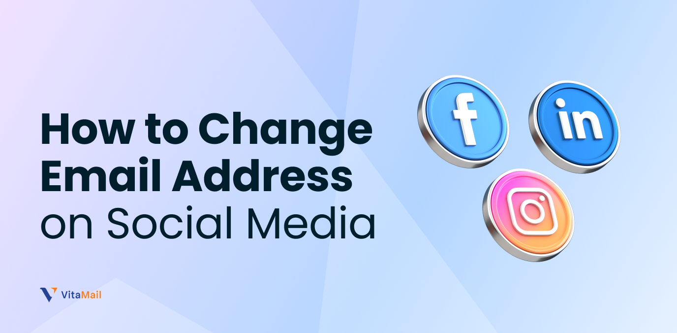 How to Change Email Address on Social Media (Invalid or Outdated)