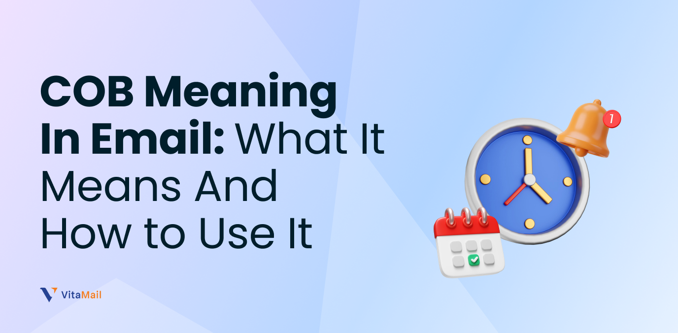 COB Meaning in Email: What It Means and How to Use It