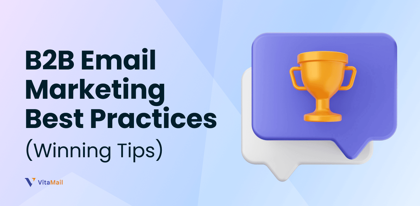 B2B Email Marketing Best Practices (Winning Tips)