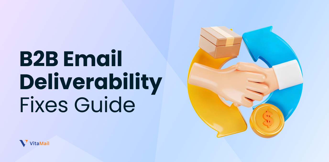 B2B Email Deliverability Fixes Guide 