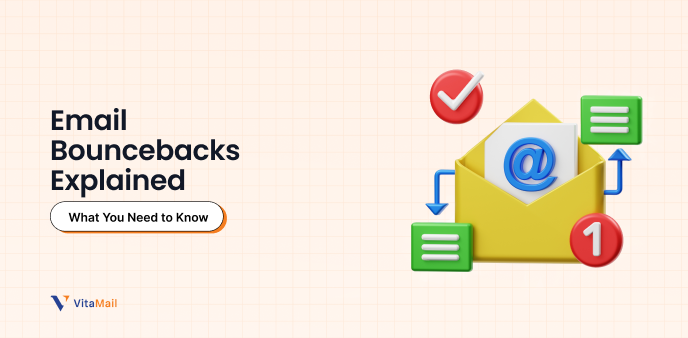  Email Bouncebacks Explained: What You Need to Know 