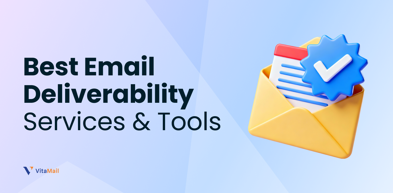 Best Email Deliverability Services & Tools (2026 Guide)