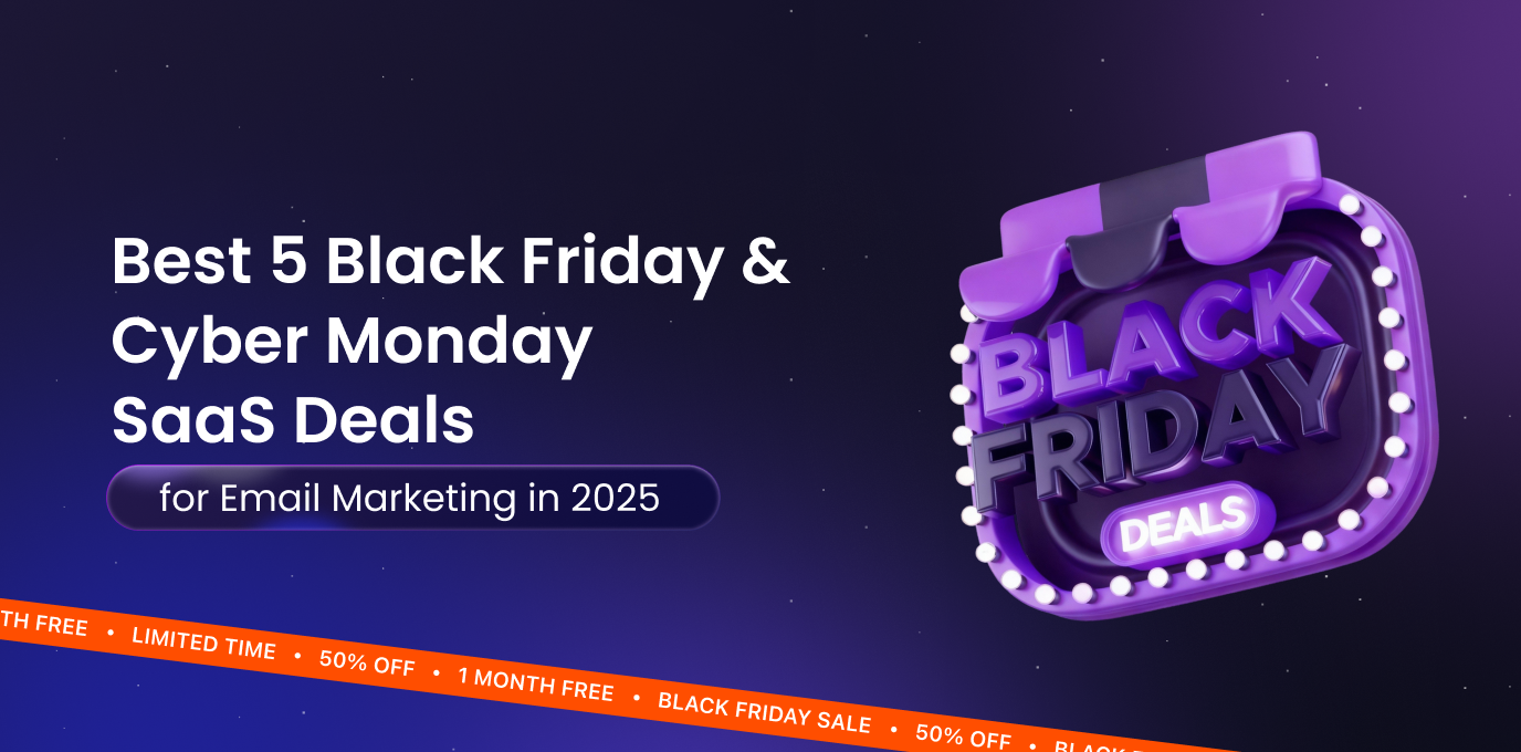 Best 5 Black Friday & Cyber Monday SaaS Deals for Email Marketing in 2025
