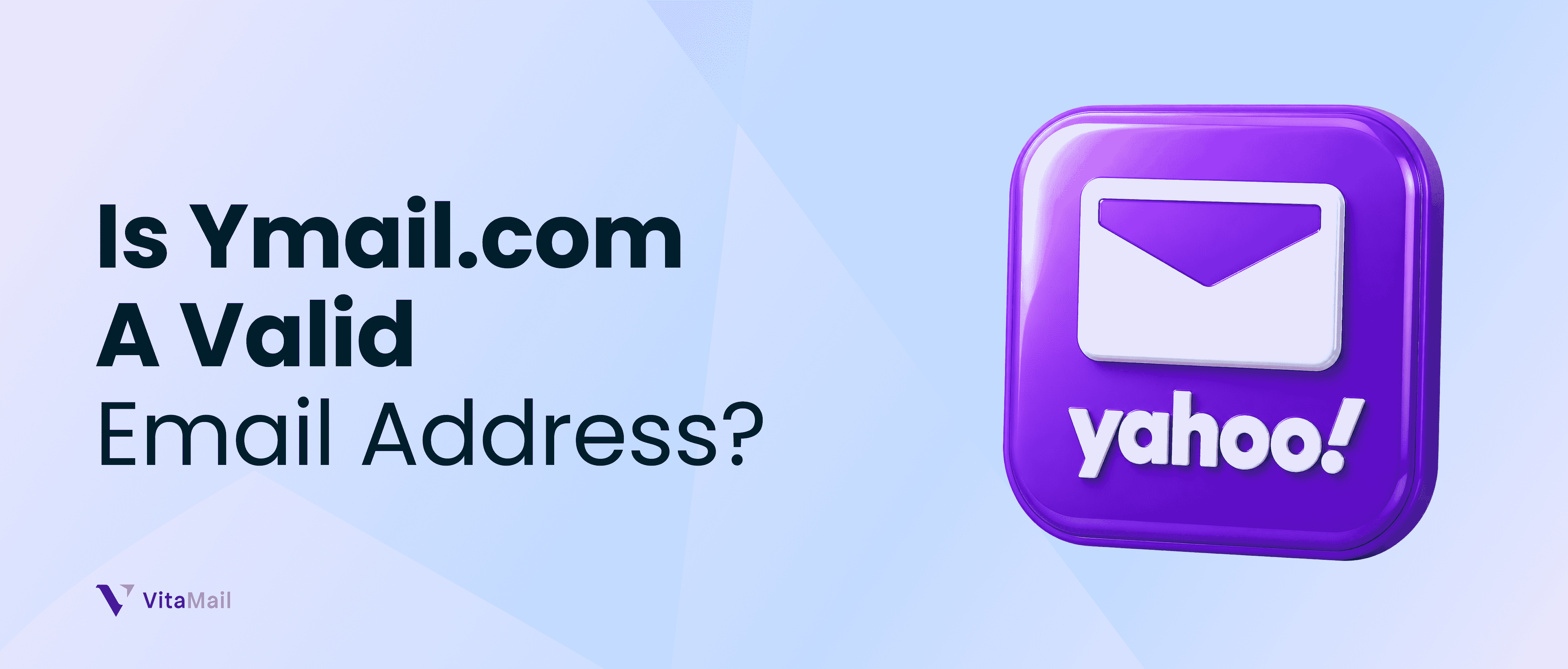 Is Ymail.com a Valid Email Address? 