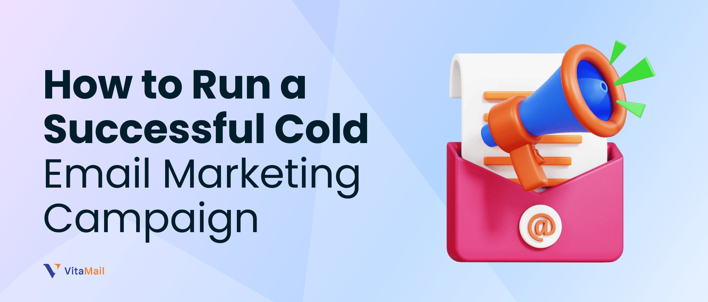 How to Run a Successful Cold Email Marketing Campaign