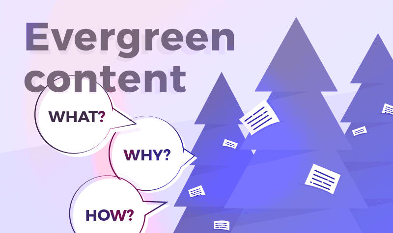What is Evergreen Content and How to Create It