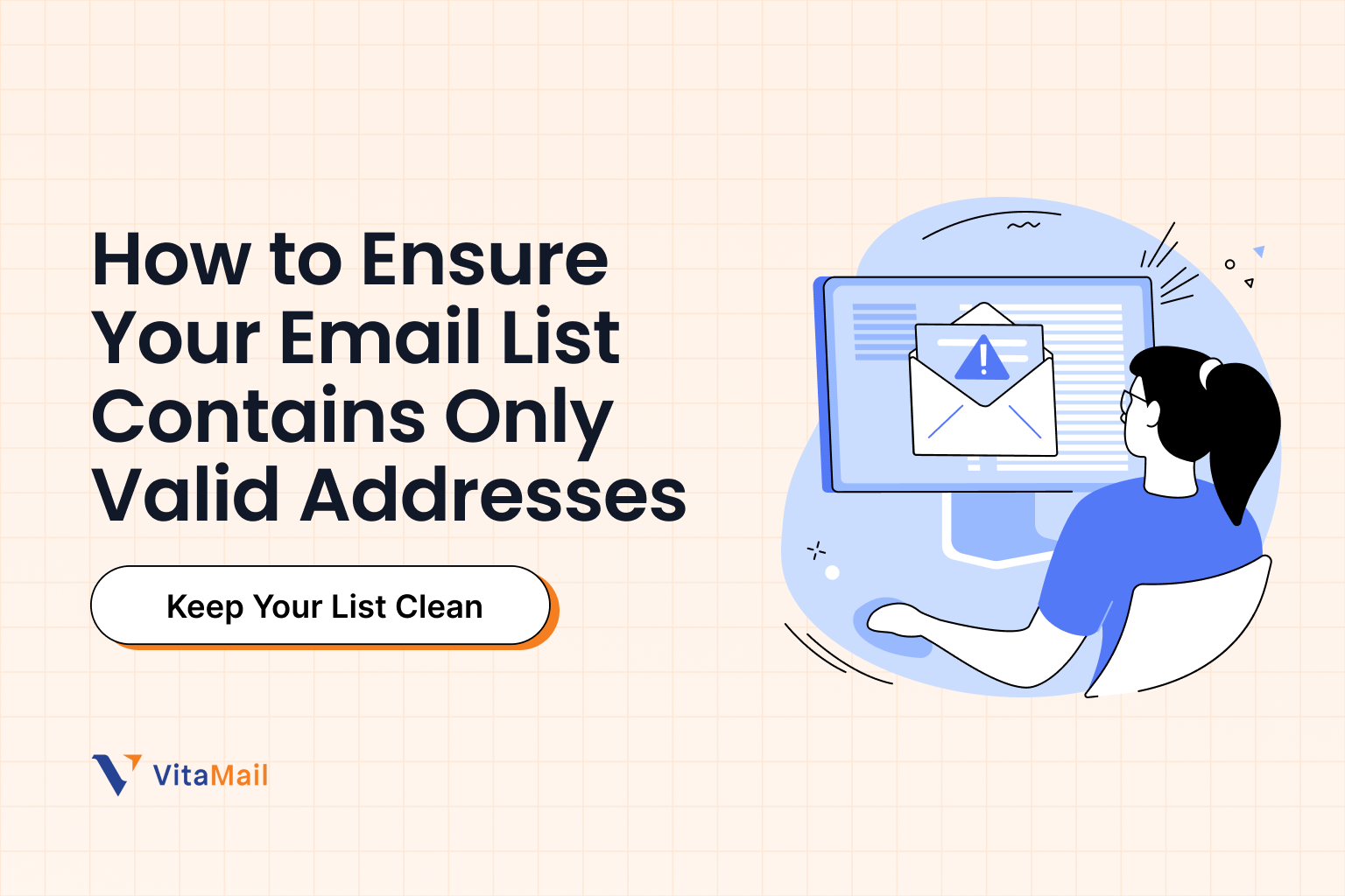 How to Ensure Your Email List Contains Only Valid Addresses