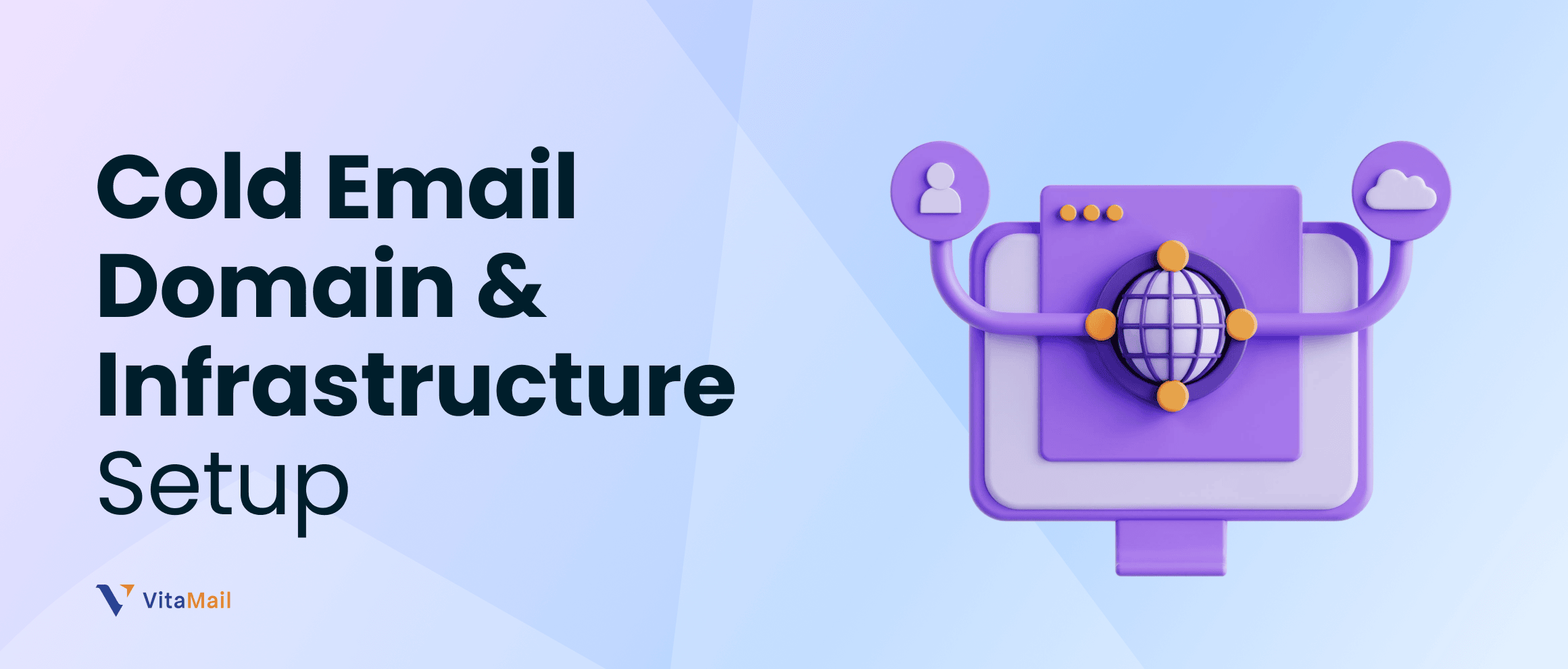 Cold Email Domain & Infrastructure Setup: A Technical Guide for Better Deliverability