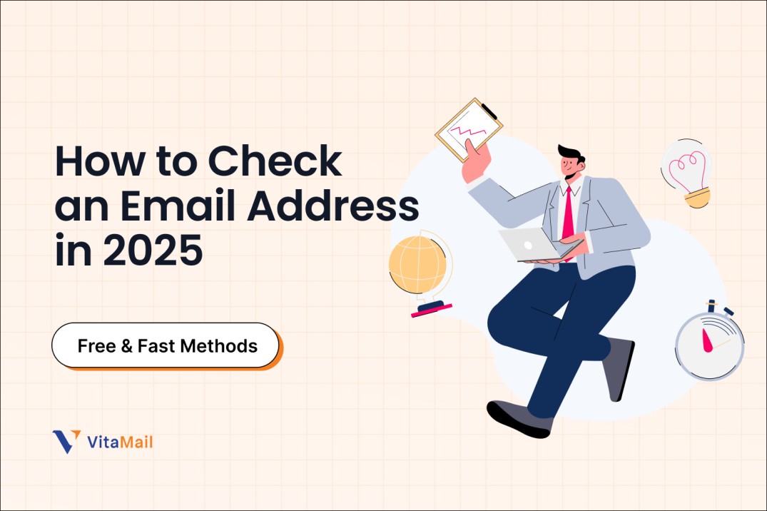 How to Check an Email Address in 2025 (Free & Fast Methods)