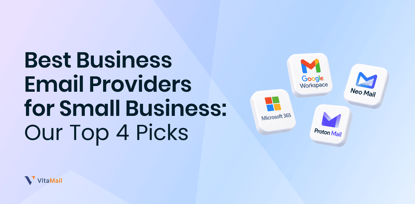 Best Business Email Providers for Small Business: Our Top 4 Picks (2026)