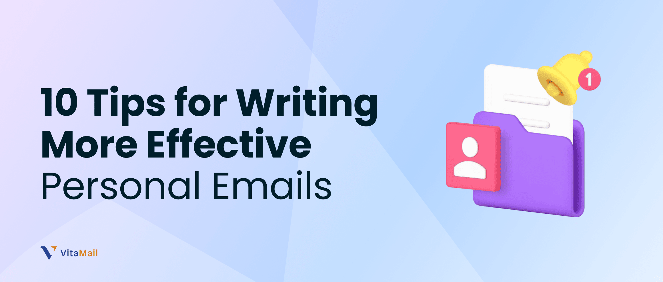 10 Tips for Writing More Effective Personal Emails
