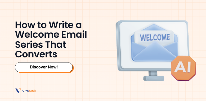 How to Write a Welcome Email Series That Converts (with a little help from AI)