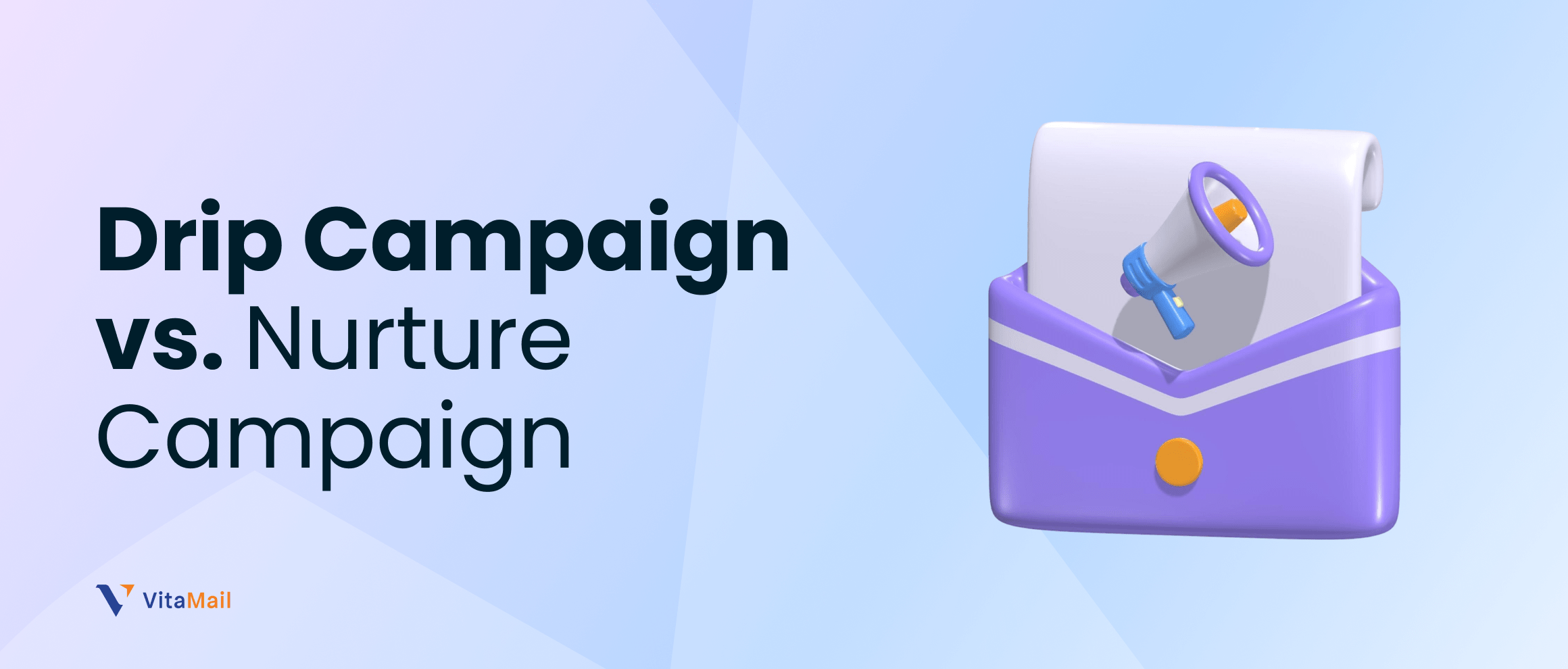 Drip Campaign vs. Nurture Campaign: Key Differences + When to Use Each