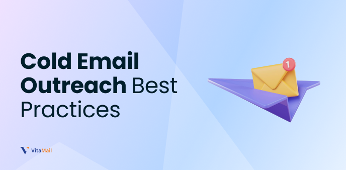 Cold Email Outreach Best Practices: The Complete 2026 Guide