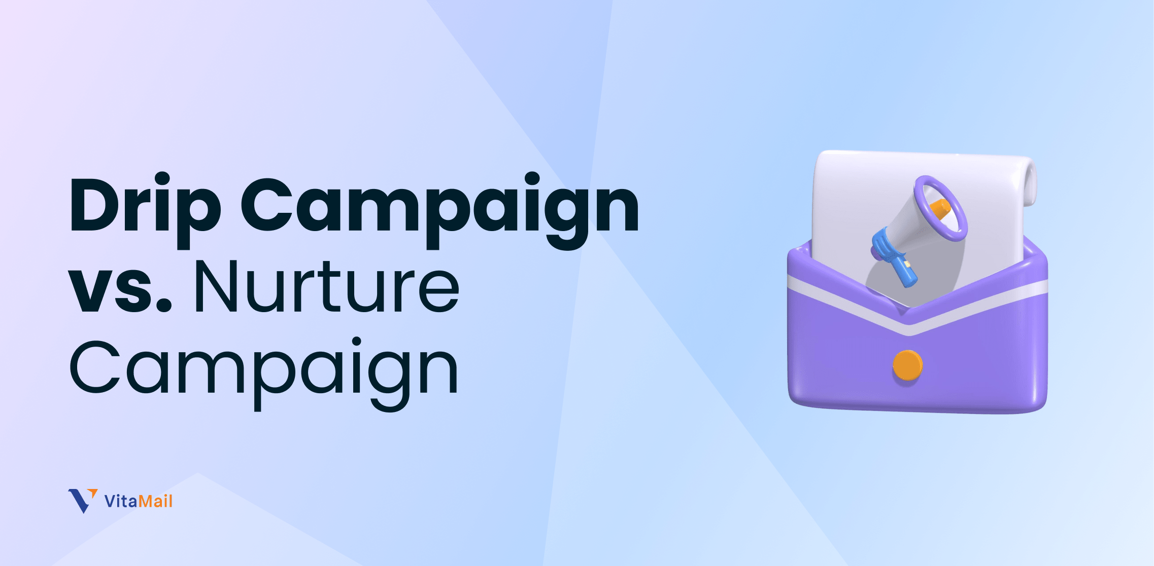 Drip Campaign vs. Nurture Campaign: Key Differences + When to Use Each
