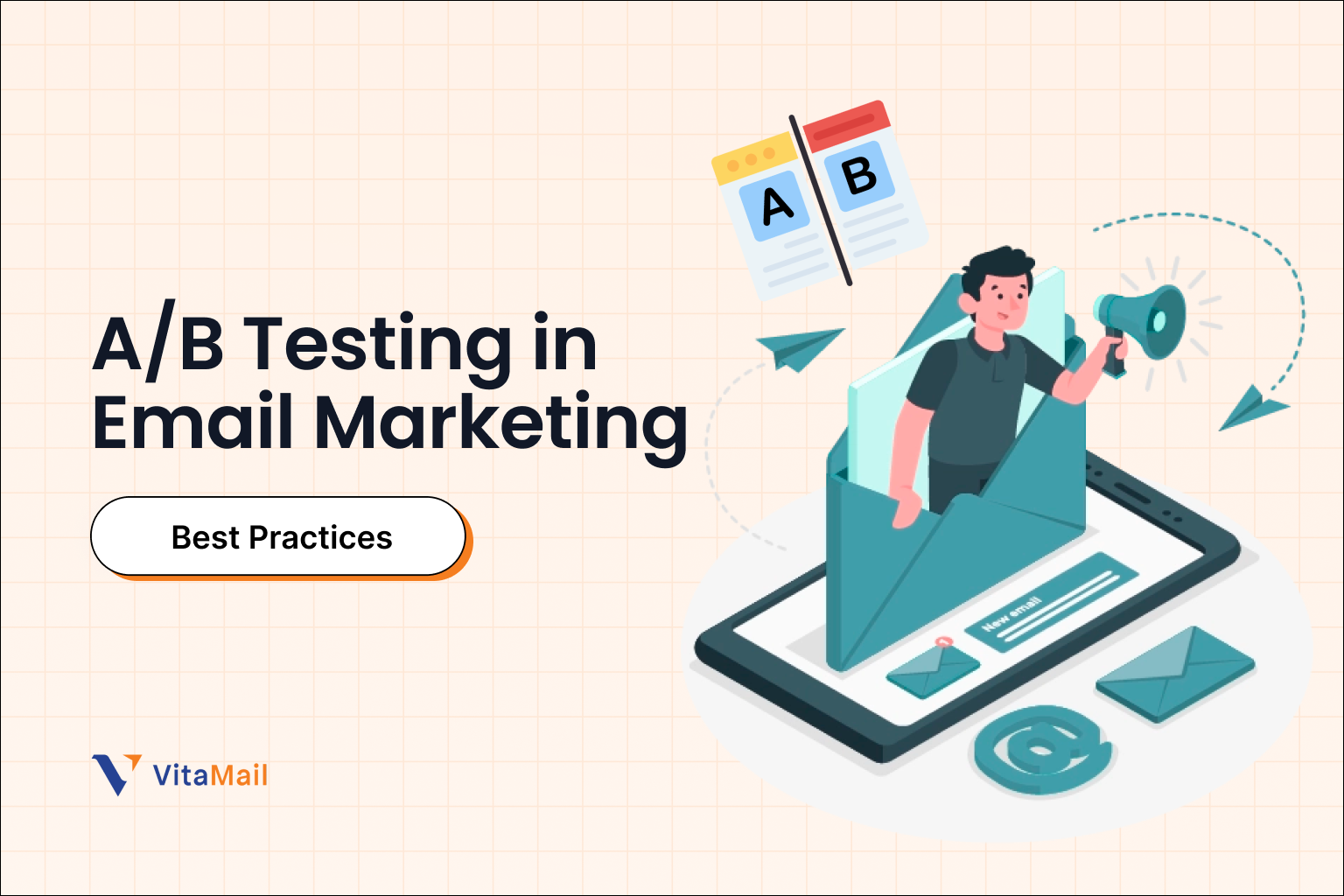 Best Practices for A/B Testing in Email Marketing
