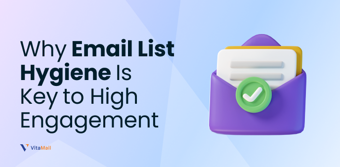 Why Email List Hygiene Is Key to High Engagement