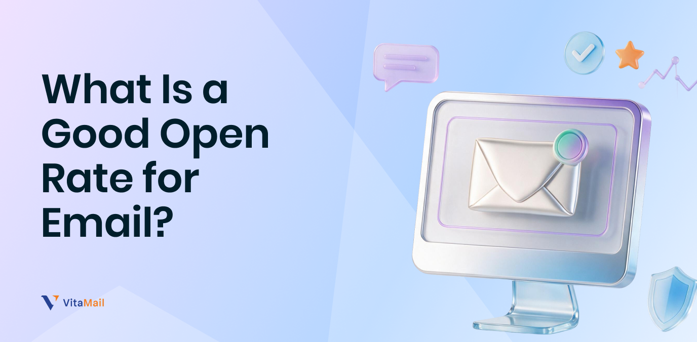 What Is a Good Open Rate for Email? (2026 Benchmarks by Email Type)