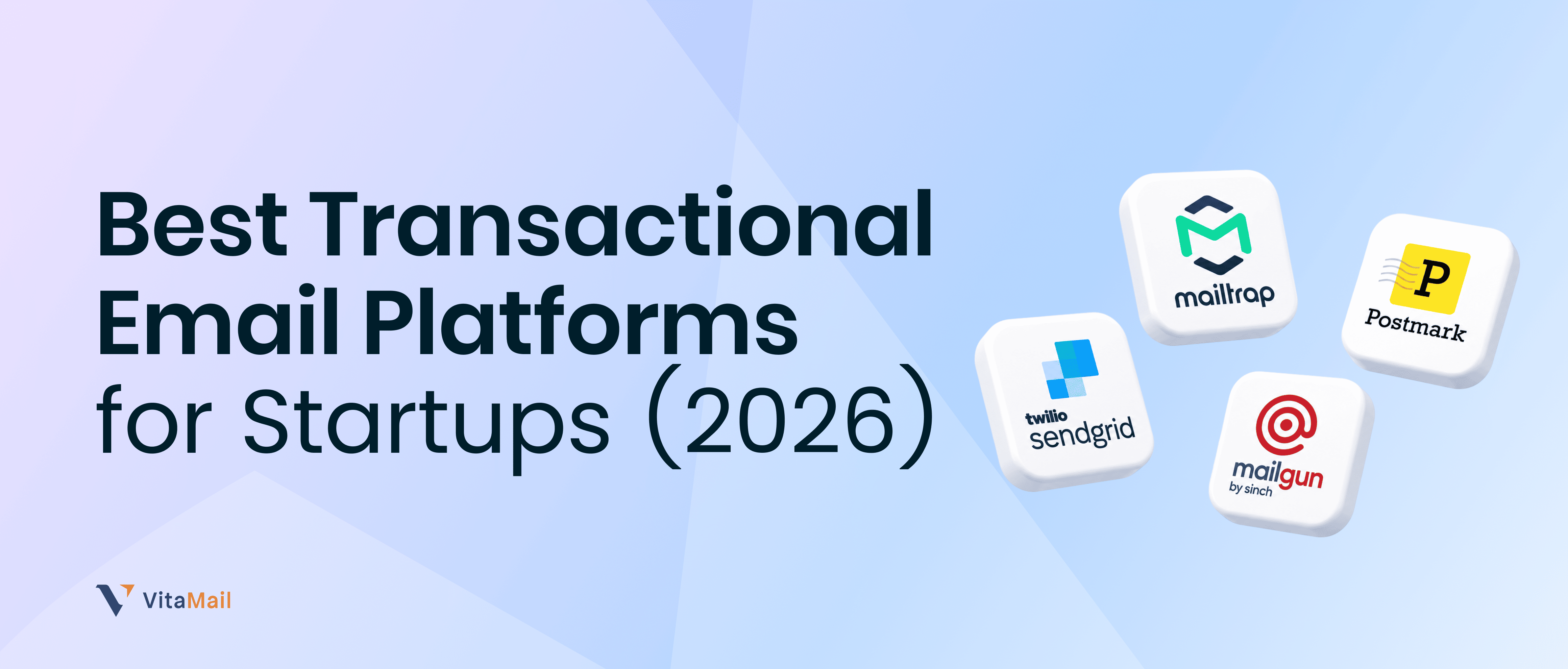 Best Transactional Email Platforms for Startups (2026)