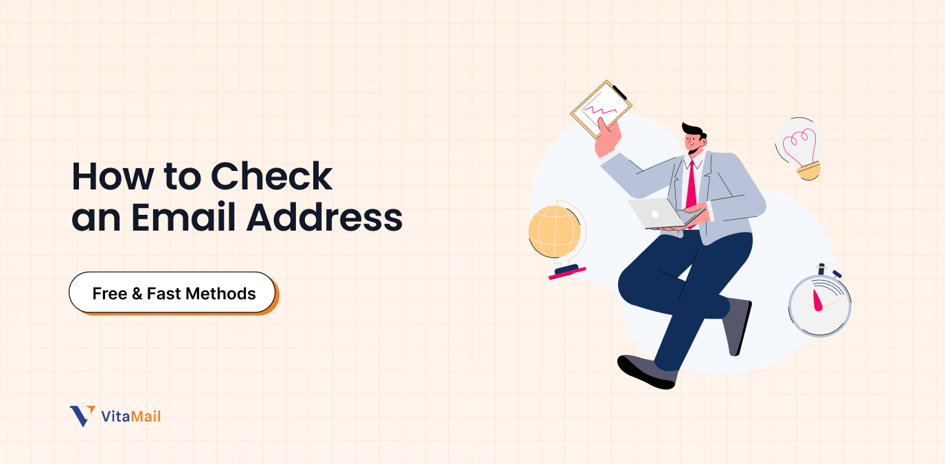 How to Check an Email Address in 2026 (Free & Fast Methods)