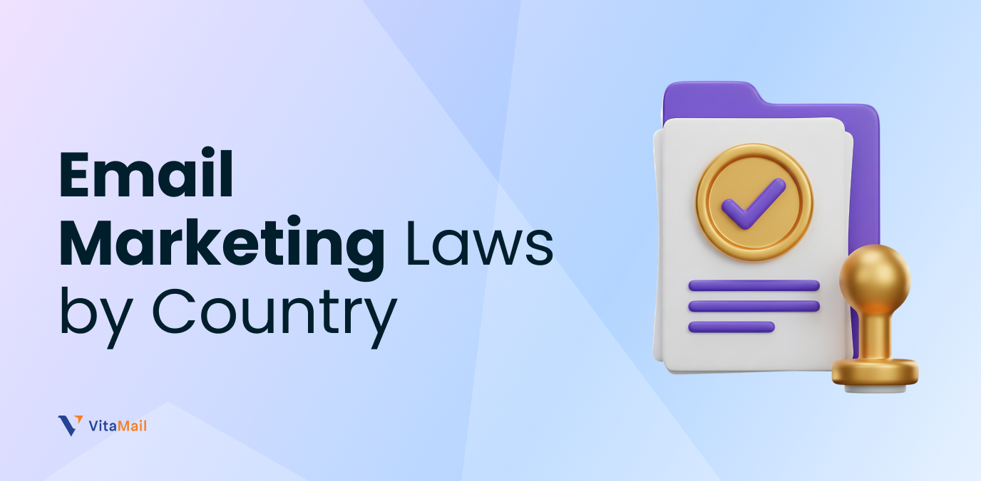 Email Marketing Laws by Country: The 2026 Global Compliance Guide